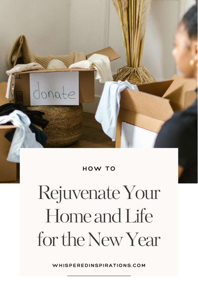 Rejuvenate Example How to Rejuvenate Your Home and Life for the New Year - Whispered ...