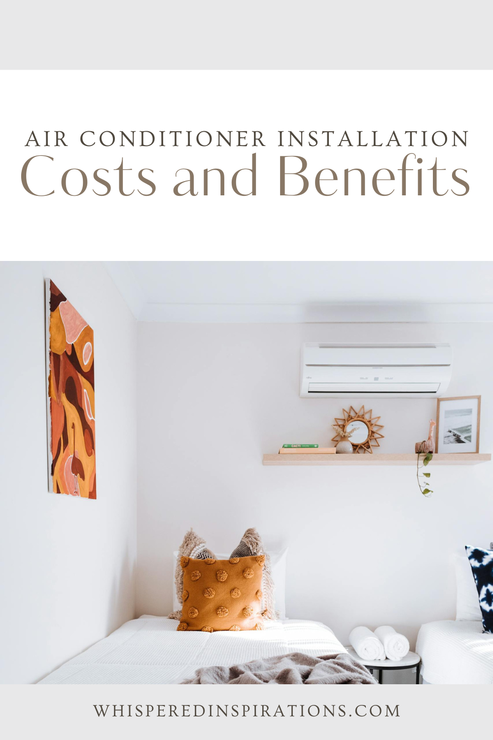 A minimalist bedroom featuring a single bed with soft textures, warm decor, and modern design. This article covers air conditioner installation costs and benefits.