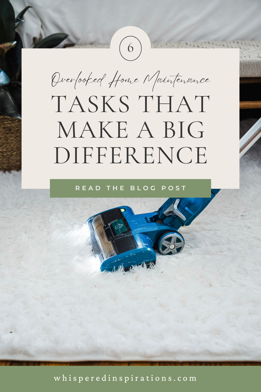 Vacuum cleaning a white carpet in a room. This article covers overlooked home maintenance tasks that make a big difference.