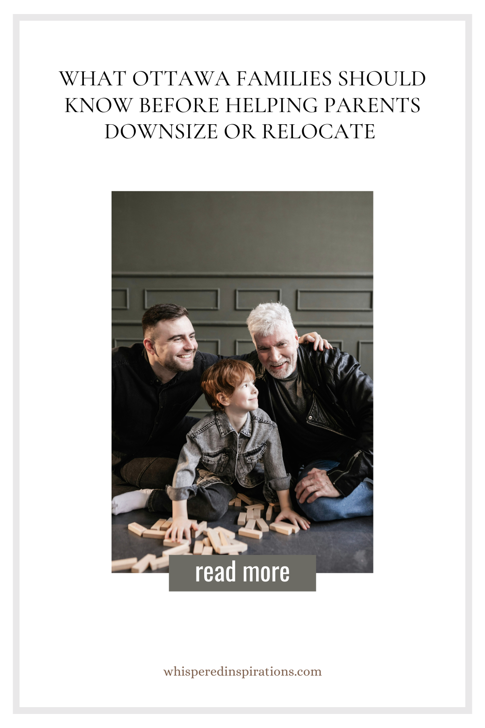 Are your parents thinking about relocating? This article explains everything Ottawa families should know before helping parents downsize.