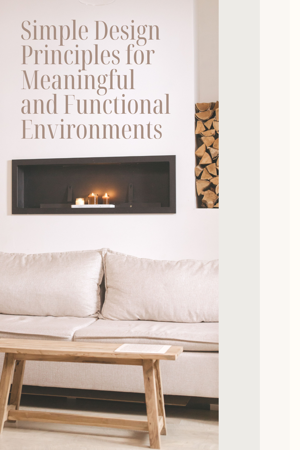 Learn simple interior design principles to transform your space without a renovation. Create a cozy, functional home with easy, mindful updates.