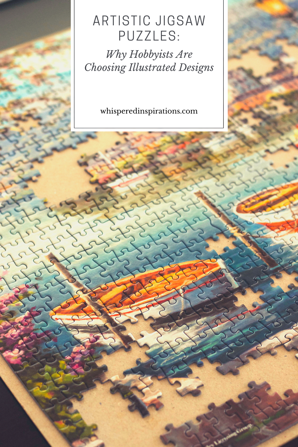 Ready for artistic jigsaw puzzles? See why adult hobbyists are framing finished designs and how to pick quality brands.