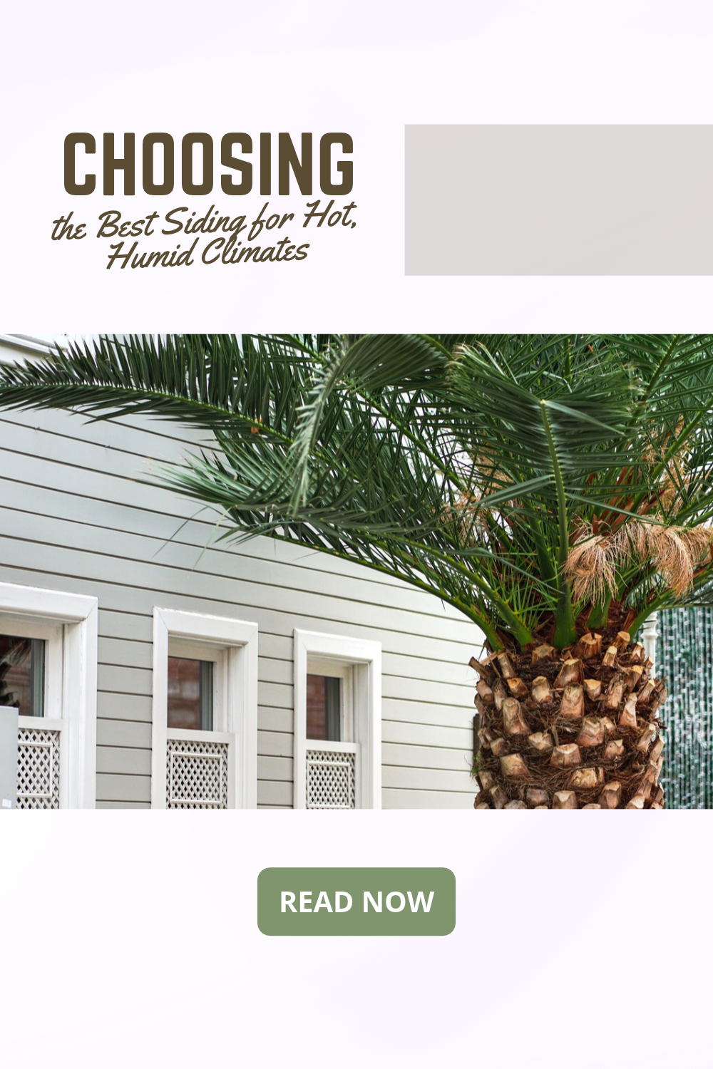 Learn what to look for when choosing the best siding for hot, humid climates to protect your home from moisture, rot, and high energy bills